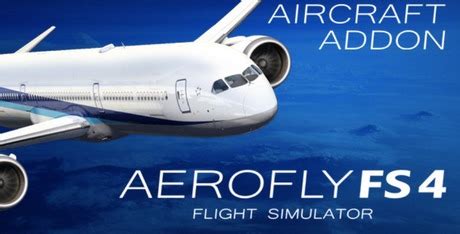 Aerofly FS 4: A High-Flying Simulation Experience for Aspiring Aviators!