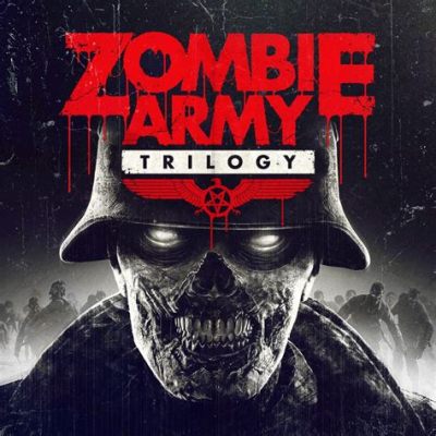 Zombie Army Trilogy: A World War Zombified Where Bullets are Bandages and Teamwork is Therapy!