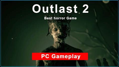 Outlast: A Terrifying Journey into Madness and Survival!