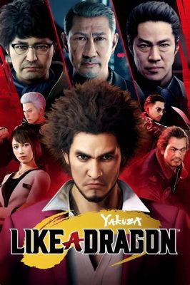 Yakuza: Like a Dragon! A Whimsical Dive into Japanese Gangsters and Turn-Based RPG Goodness